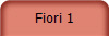 Fiori 1