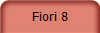 Fiori 8