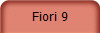 Fiori 9